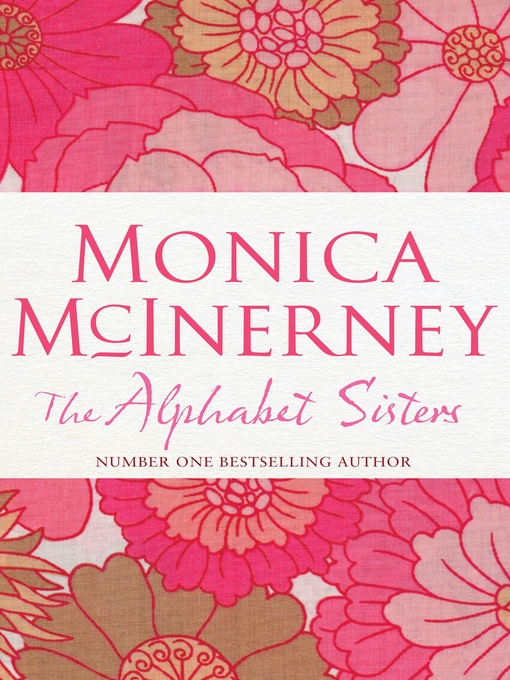 Title details for The Alphabet Sisters by Monica McInerney - Available